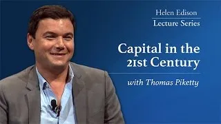 Capital in the 21st Century with Thomas Piketty - Helen Edison Lecture Series