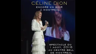 Celine Dion - My Heart Will Go On (Live in Montreal - August 1, 2016)