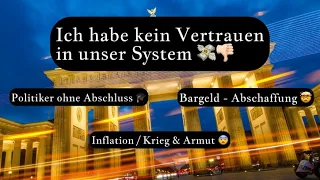 Ich habe kein Vertrauen in unser System 👎🏻 Bargeld-Abschaffung 🧐 Inflation Krieg & Armut