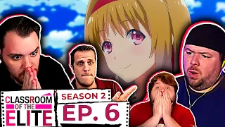 Classroom of the Elite Season 2 Episode 6 Anime Group Reaction