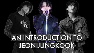 An introduction to Jeon Jungkook