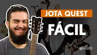 Fácil - Jota Quest (aula de violão)