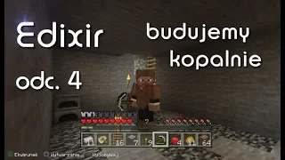 MINECRAFT - Edixir - PS4 - budowa kopalni - (odc .4)