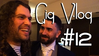 Gig Vlog 12: It's Been Emotional