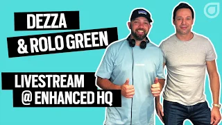 Dezza & Rolo Green LIVE @ Enhanced HQ