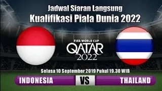 LIVE STREAMING KUALIFIKASI PIALA DUNIA INDONESIA VS THAILAND