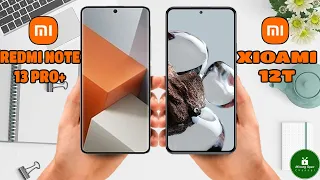 Redmi Note 13 Pro Plus vs Xiaomi 12T