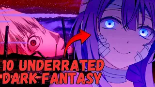 10 Underrated Dark Fantasy Anime