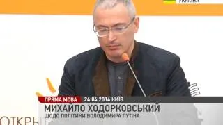 Ходорковський щодо політики Путіна