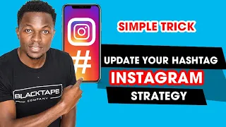 Why You Should Update Your INSTAGRAM Hashtag Strategy (Maximum Exposure)