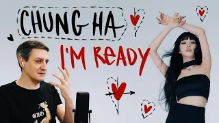 Honest reaction to Chung Ha — I'm Ready