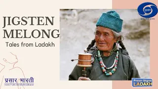 Jigsten Melong | Tales from Ladakh