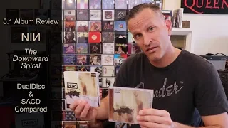 Surround Album Review - NIИ - The Downward Spiral - 5.1 DualDisc & SACD Compared