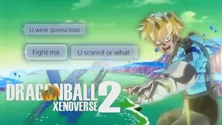 Trash Talker/SPAMMER gets DESTROYED WITH MESSAGES|Xenoverse 2