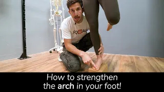 How To Strengthen The Arch Of Your Foot!