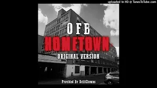 OFB - Hometown (Original Version) | Bandokay, Double Lz, Akz, YF, Abra Cadabra, RV, Kash, Headie One