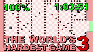 [Former WR] The World's Hardest Game 3 in 1:03:51 (100%)