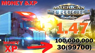 American Truck Simulator 1.47  MONEY AND XP