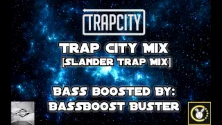 Trap City Mix 2014 - 2015 Slander Trap Mix [Bass Boosted]