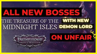 PF: WOTR - All NEW DLC BOSSES on UNFAIR with NEW DEMON LORD Battle!