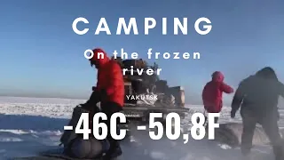 Camping on the frozen river at -46C Yakutsk