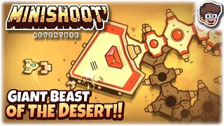 The GIANT Beast of the Desert!! | Minishoot' Adventures | 3