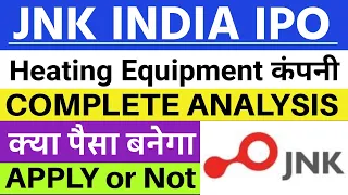 JNK India IPO Review 🔥| JNK India IPO GMP | JNK India IPO Apply or Avoid ?