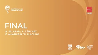 Final - A. Salazar / A. Sánchez vs E. Amatriain / P. Llaguno - CEP2020