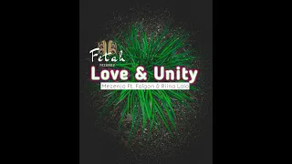 Mezenja Ft. Falgon & Riina Lalo - Love & Unity