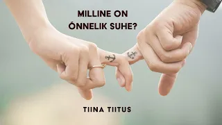 Õnnelik suhe  - Tiina Tiitus