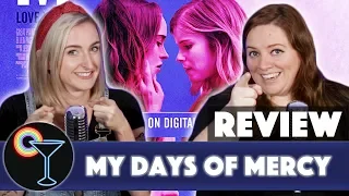 Drunk Lesbians Review "My Days Of Mercy" (Feat. Kirsten King)