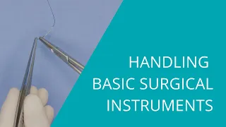 Handling basic surgical instruments