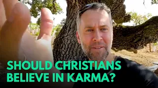 Should Christians believe in Karma?