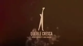 Humildade (Que Ele Cresça)  -  Deigma Marques ft. David Quinlan