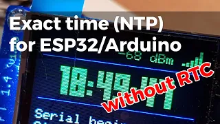 Exact time (NTP) for your ESP/Arduino without RTC module