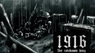 Обзор 1916 - Der Unbekannte Krieg [Такой войну еще точно не показывали!]