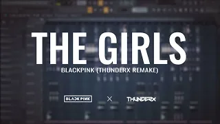 BLACKPINK - The Girls | FL Studio Remake