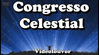 Congresso Celestial - Videolouvor com legenda - Deise do Vale