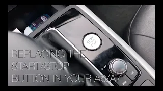 How to Replace the START/STOP Button in Your Audi A6/A7