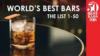 The World's 50 Best Bars 2018  | 1-50 List in Pictures