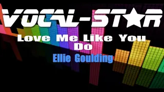 Ellie Goulding - Love Me Like You Do (Karaoke Version) with Lyrics HD Vocal-Star Karaoke
