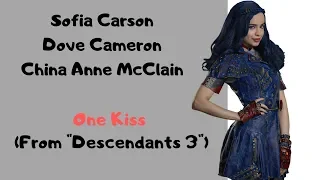 Sofia Carson, Dove Cameron, China Anne McClain - One Kiss (From "Descendants 3") (Lyrics)