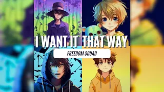 FREEDOM SQUAD - I Want It That Way AI COVER