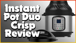 Instant Pot DUO Crisp Air Fryer Review: Is It Worth It?