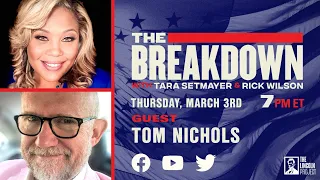 LPTV: The Breakdown – March 3, 2022 | Guest: Tom Nichols