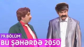 Bu Şəhərdə 2050 - 79.Bölüm