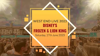 West End LIVE 2023: Disney's Frozen and Lion King