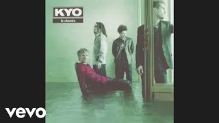 Kyo - Tout envoyer en l'air (Audio)