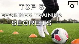 TOP 5 SOCCER TRAINING SKILLS FOR DUMMIES - BEGINNER TRAINING SKILLS