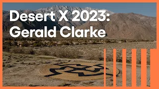 Desert X 2023: Gerald Clarke | Weekly Arts | KCET
